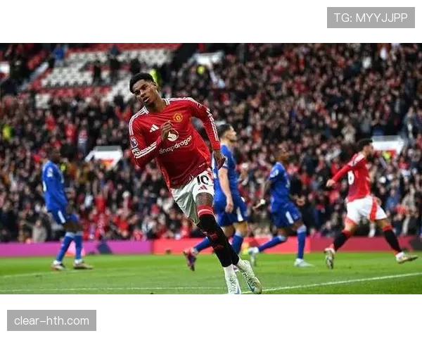 拉什福德进攻状态火热，助球队冲击胜利新高峰